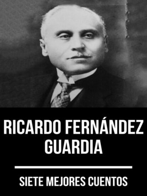 cover image of 7 mejores cuentos de Ricardo Fernández Guardia